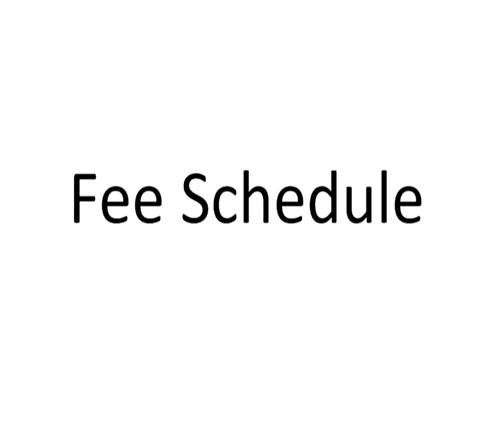 Fee Schedule